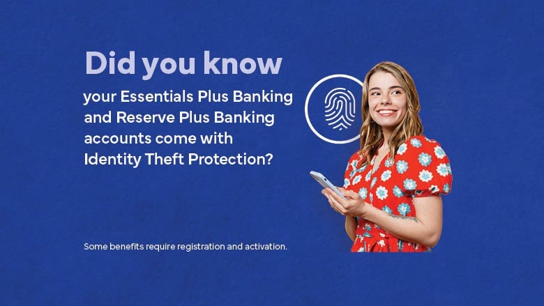 did you know your bank account comes with identity theft protection