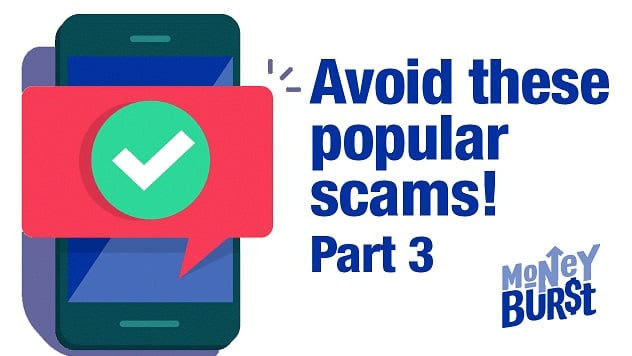 Avoid these Popular Scams Part 3