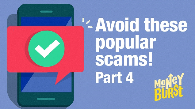 Avoid These Popular Scams - Part 4