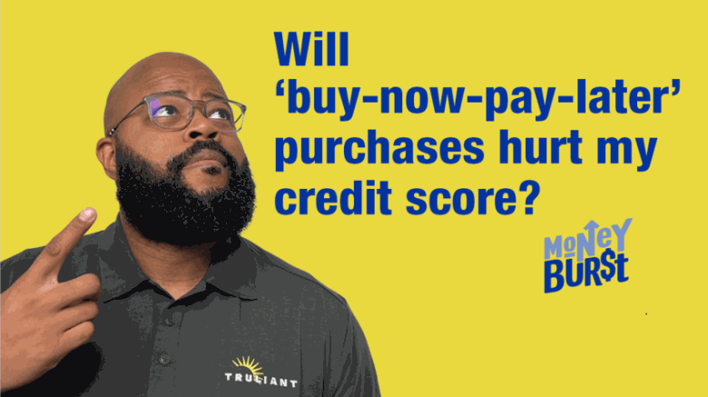 Will 'buy-now-pay-later' purchases hurt my credit?