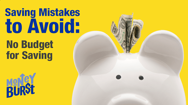 Saving Mistakes to Avoid: No Budget for Saving