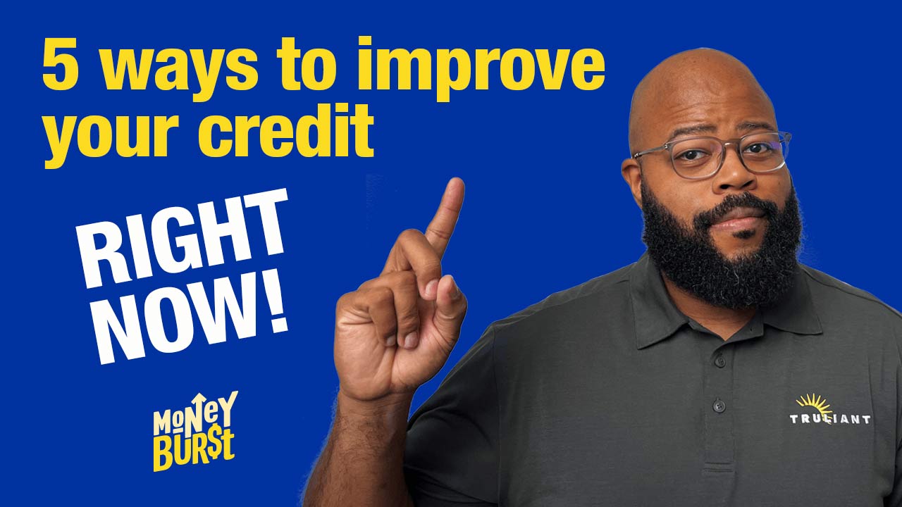 5 ways to improve your credit right now!