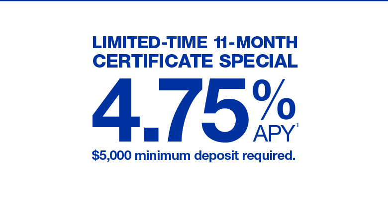 Certificate special 4.75% APY