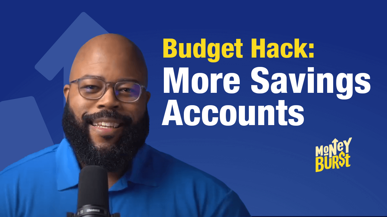 Budget Hack: More Savings Accounts
